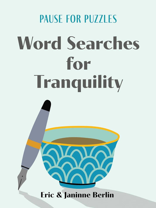 Pause for Puzzles: Tranquility Word Searches