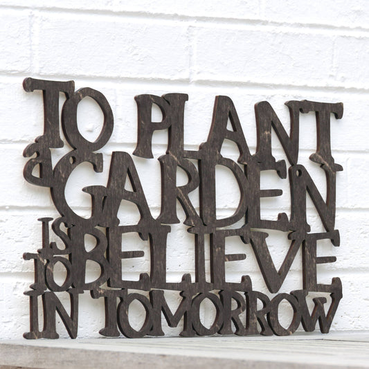 To Plant a Garden Is to Believe